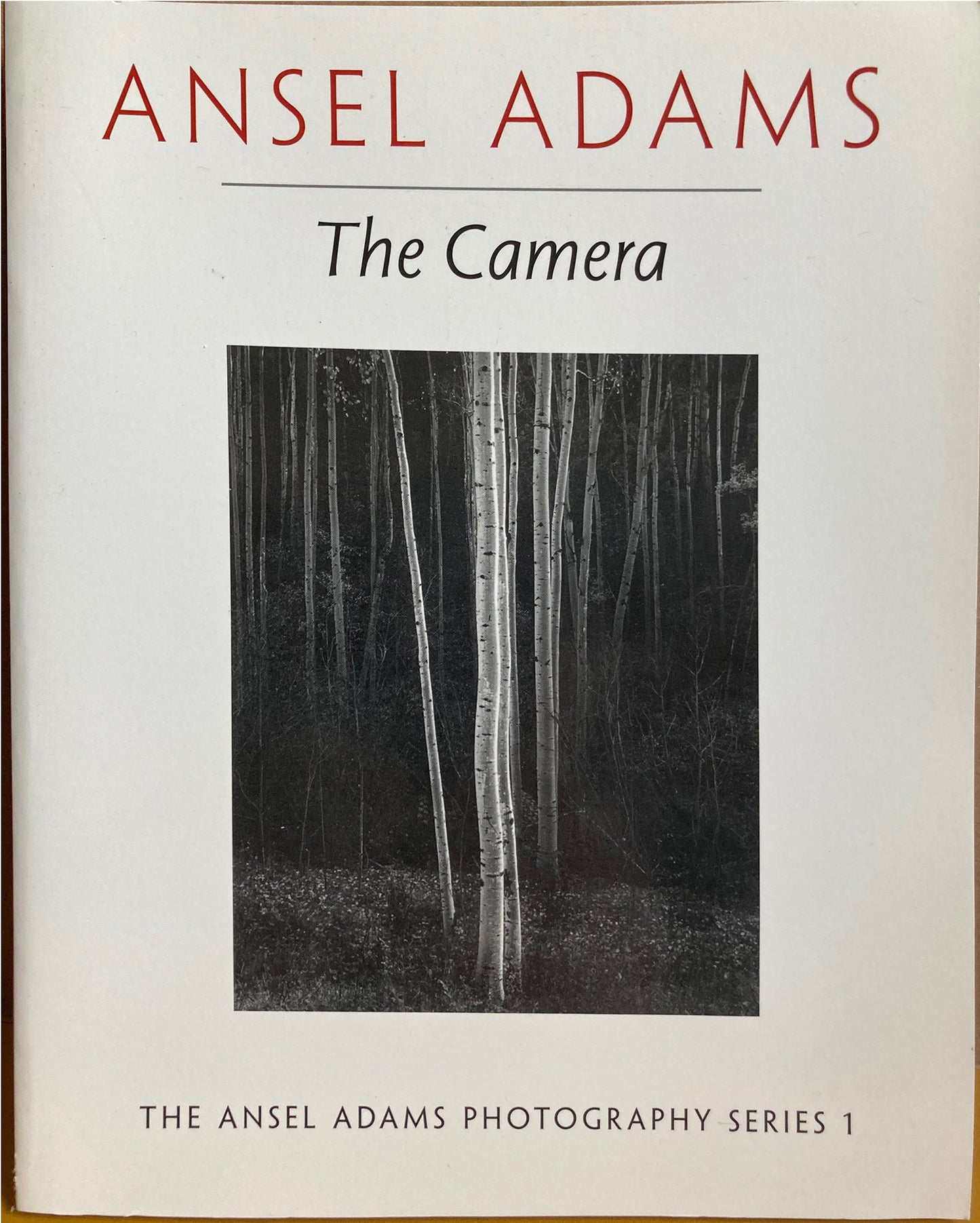 Adams, Ansel. The Camera. Ansel Adams Photography Series 1 by Ansel Adams.