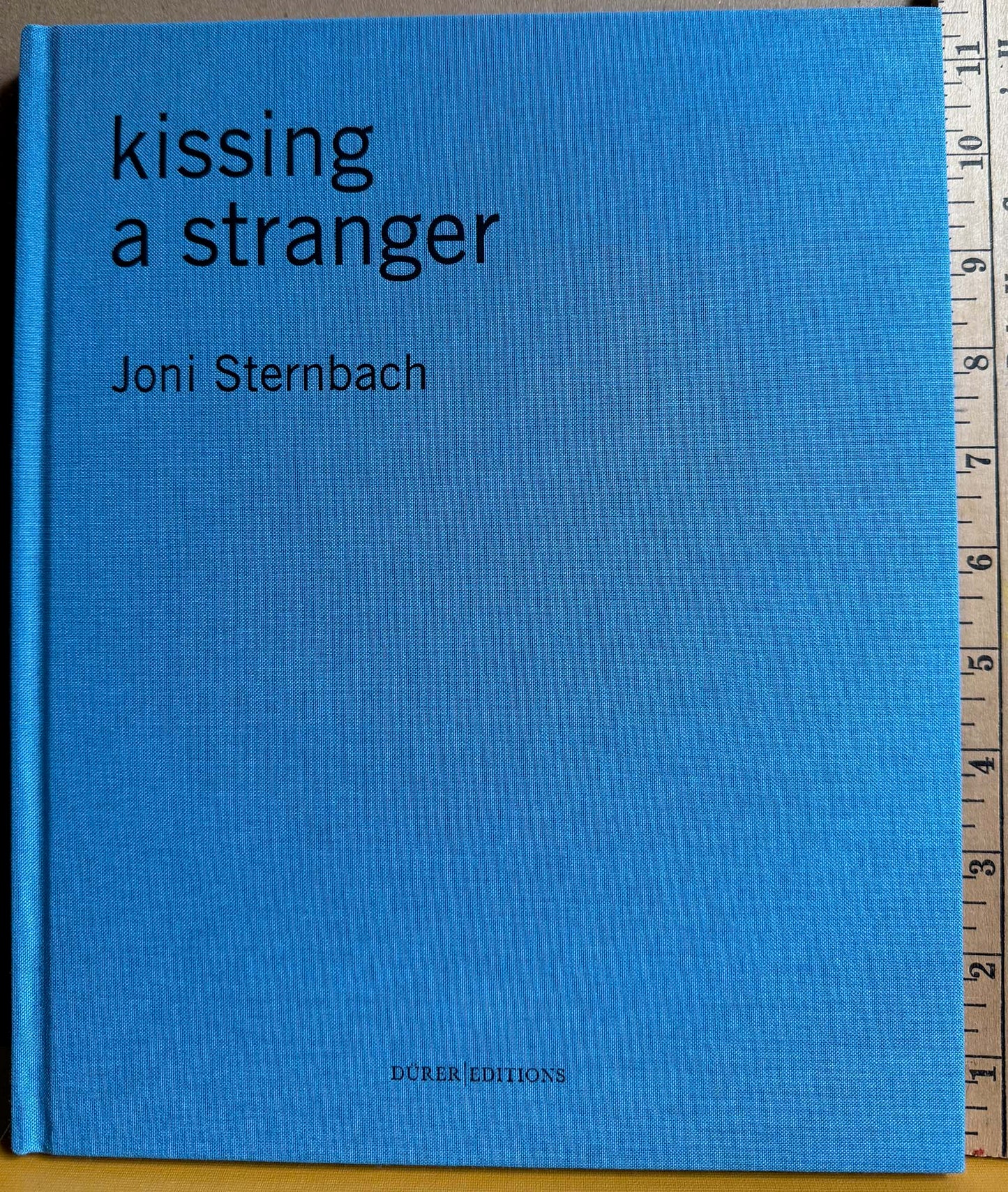 Sternbach, Joni. Kissing a Stranger by Joni Sternbach. SIGNED.
