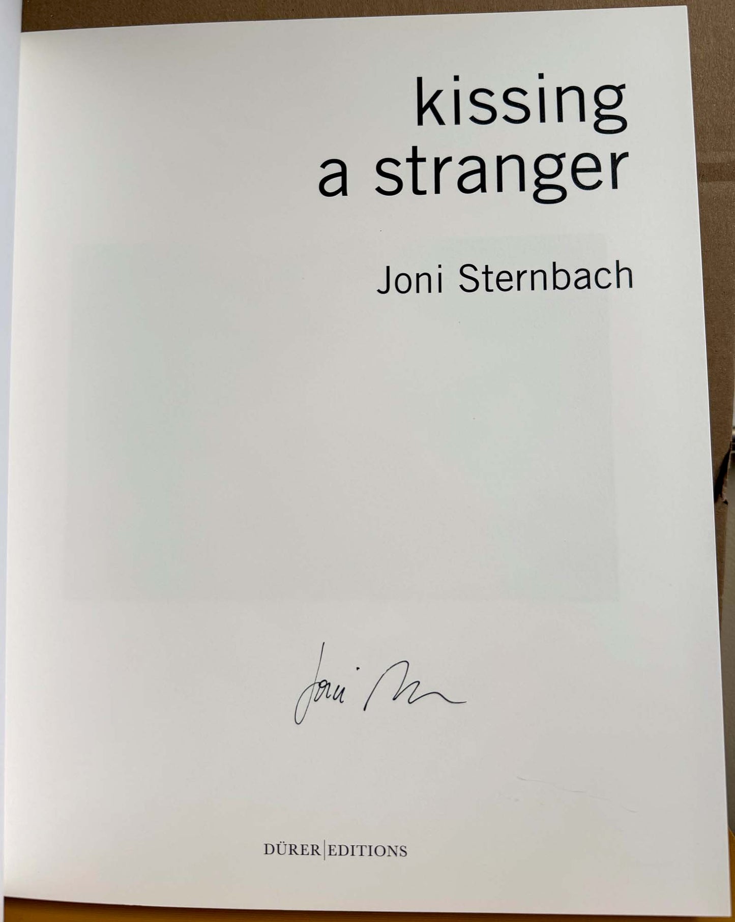 Sternbach, Joni. Kissing a Stranger by Joni Sternbach. SIGNED.