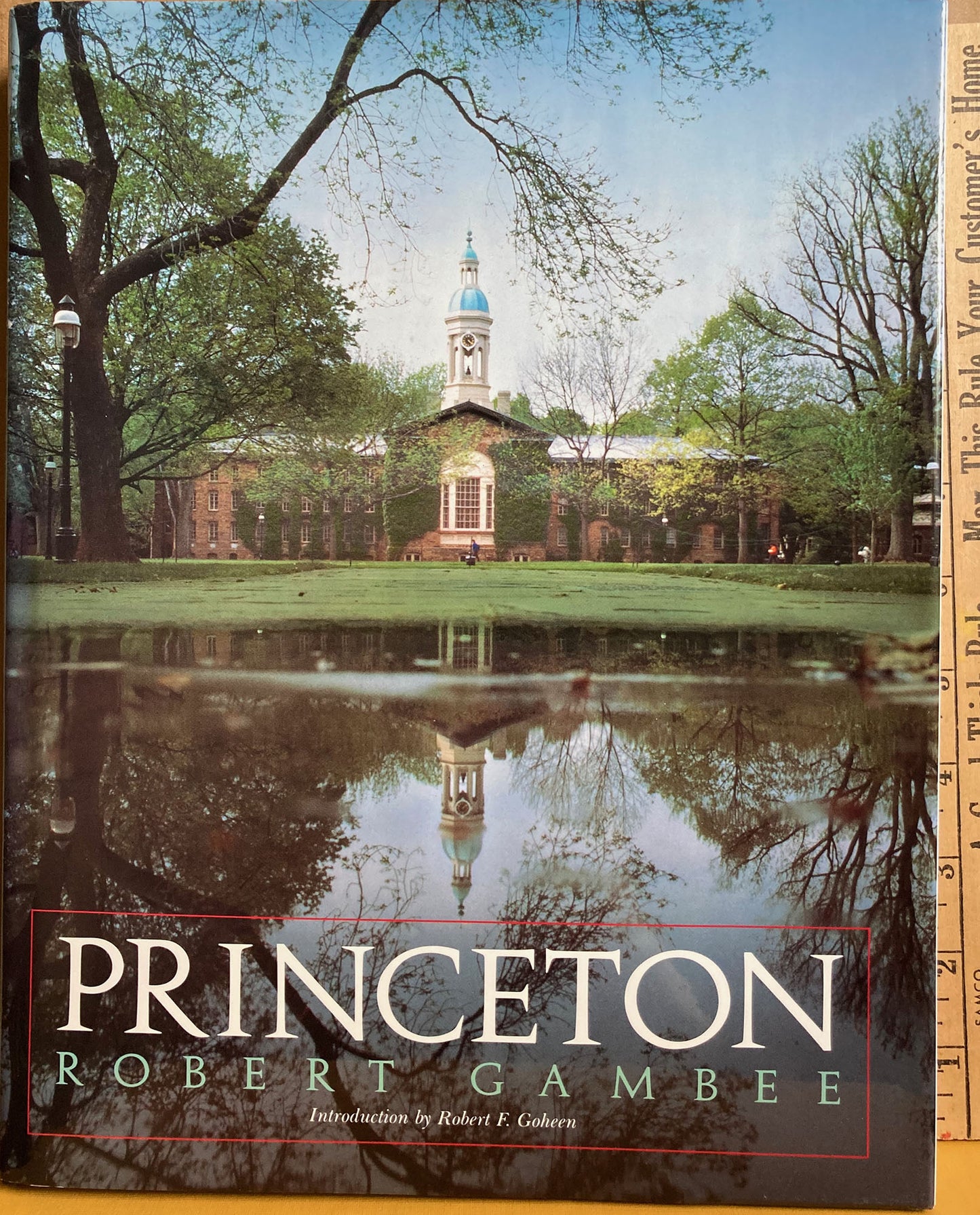 Gambee, Robert. Princeton by Robert Gambee. Introduction by Robert F. Goheen, President, Princeton University.