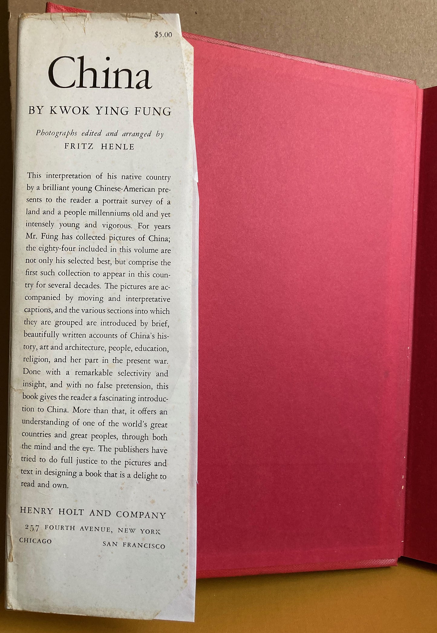 China by Kwok Ying Fung with Fritz Henle. Henry Holt & Co., 1943, with dust jacket.