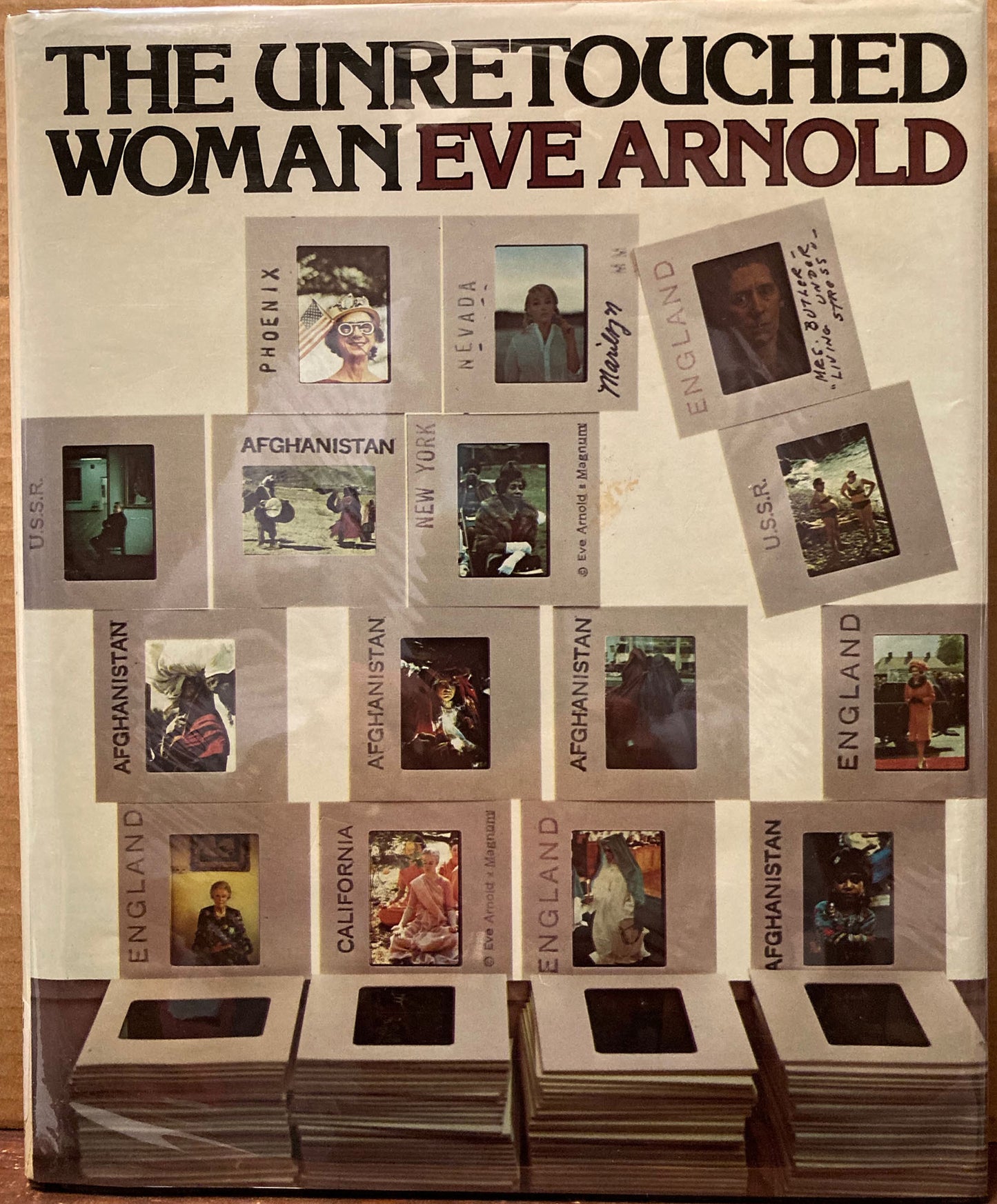 Arnold, Eve. The Unretouched Woman by Eve Arnold.