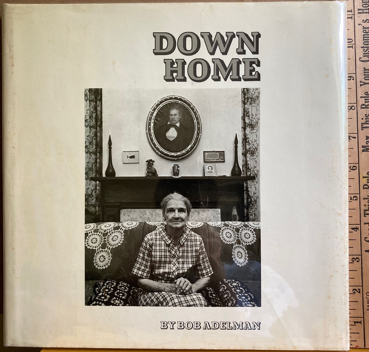 Adelman, Bob. Down Home by Bob Adelman. Documentary Photography.