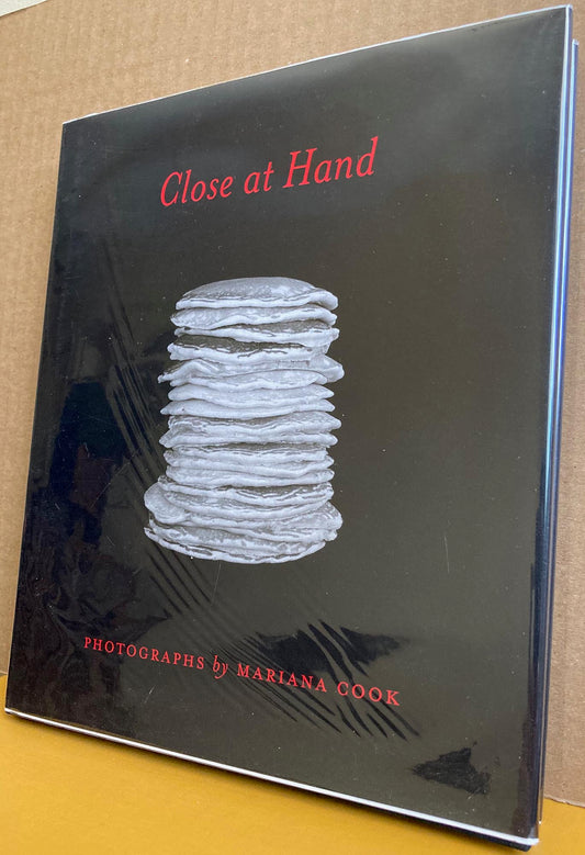 Cook, Mariana.  Close at Hand by Mariana Cook.  Photography Monograph.