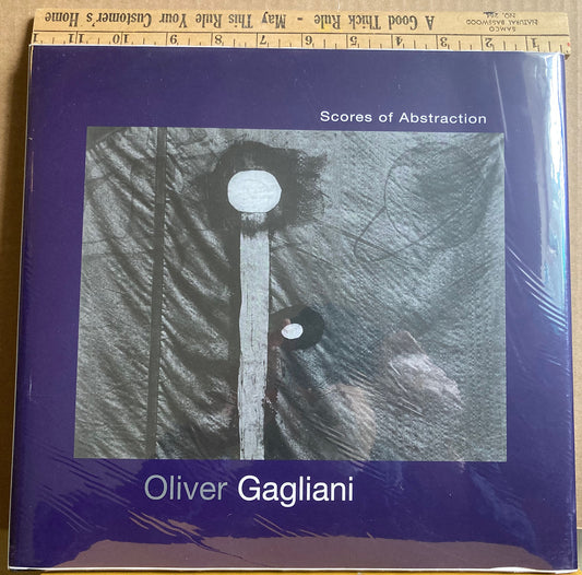 Gagliani, Oliver. Oliver Gagliani: Scores of Abstraction, Lux VI. Photographs by Oliver Gagliani.