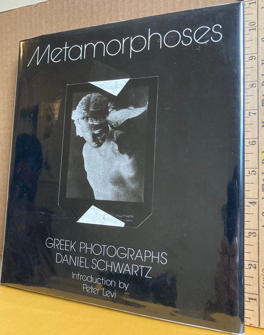 Schwartz, Daniel. Metamorphoses: Greek Photographs. Photos by Daniel Schwartz.