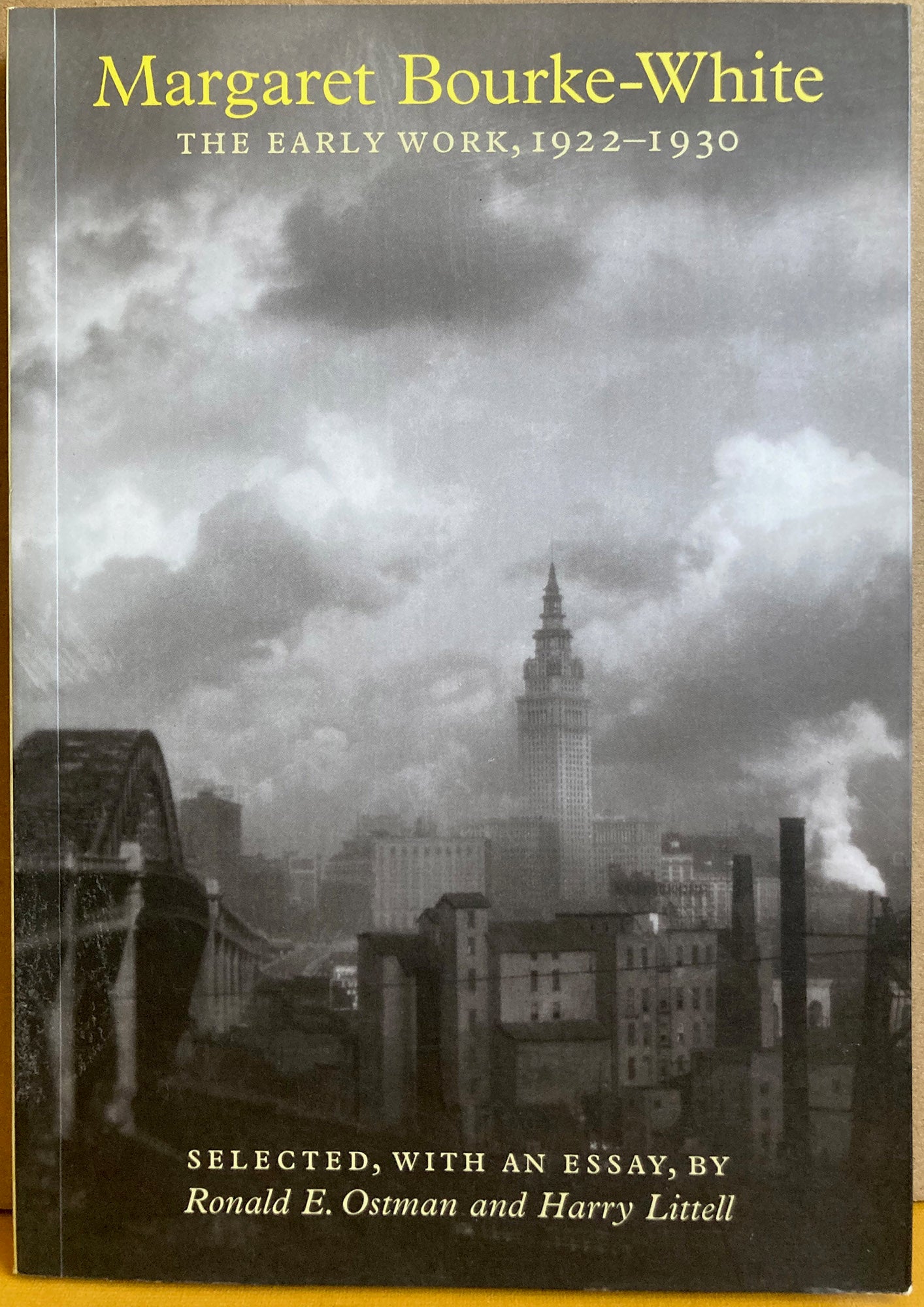 Bourke-White, Margaret. Margaret Bourke-White: The Early Work, 1922-1930.