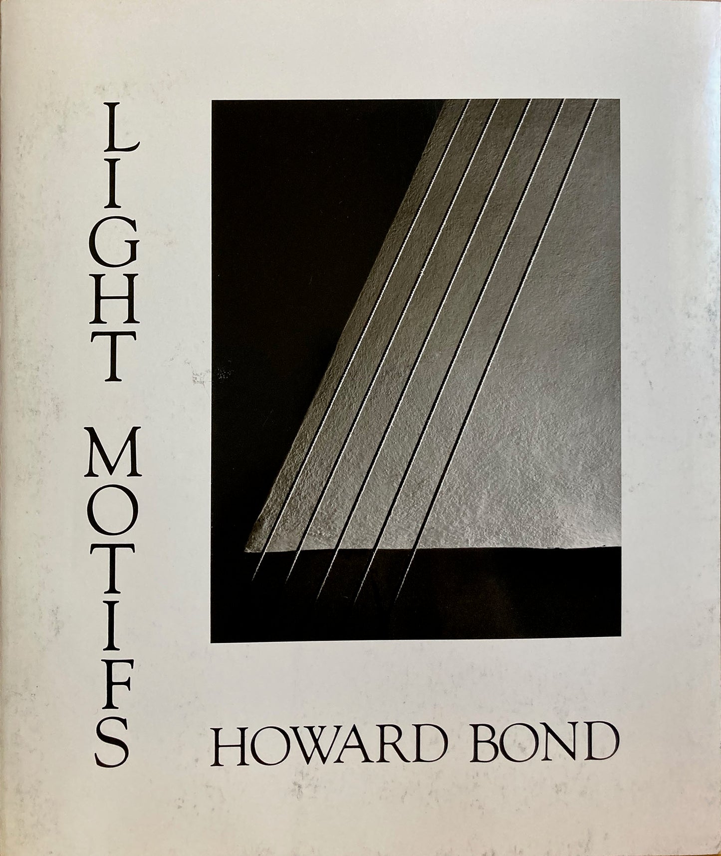 Bond, Howard. Light Motifs. Signed first edition with extras.