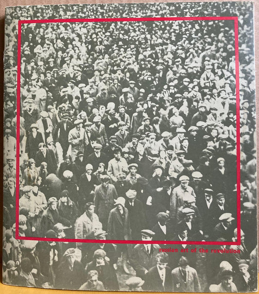 Russian Art of the Revolution.  Exhibition catalog.