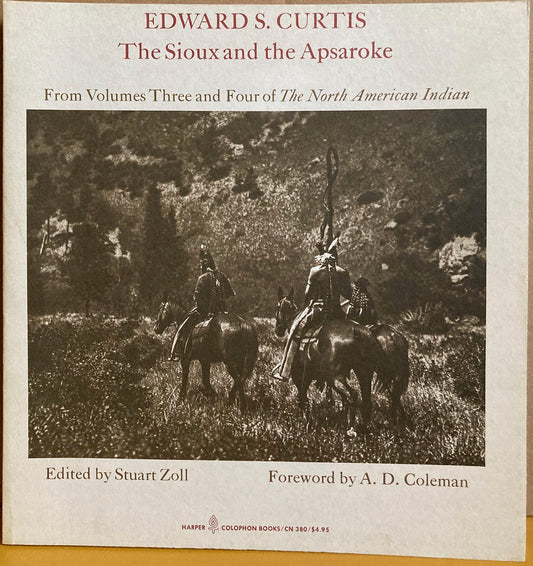Curtis, Edward S., The Sioux and the Apsaroke from Volumes Three and Four of The North American Indian by Edward Sheriff Curtis