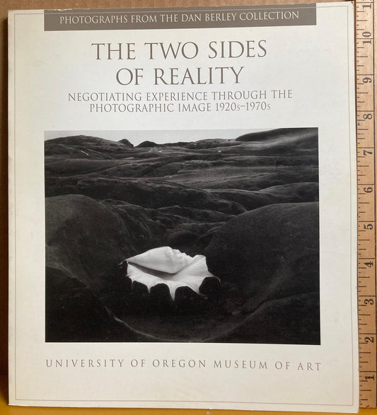 Exhibition catalog. The Two Sides of Reality: Negotiating Experience Through the Photographic Image 1920s–1970s.