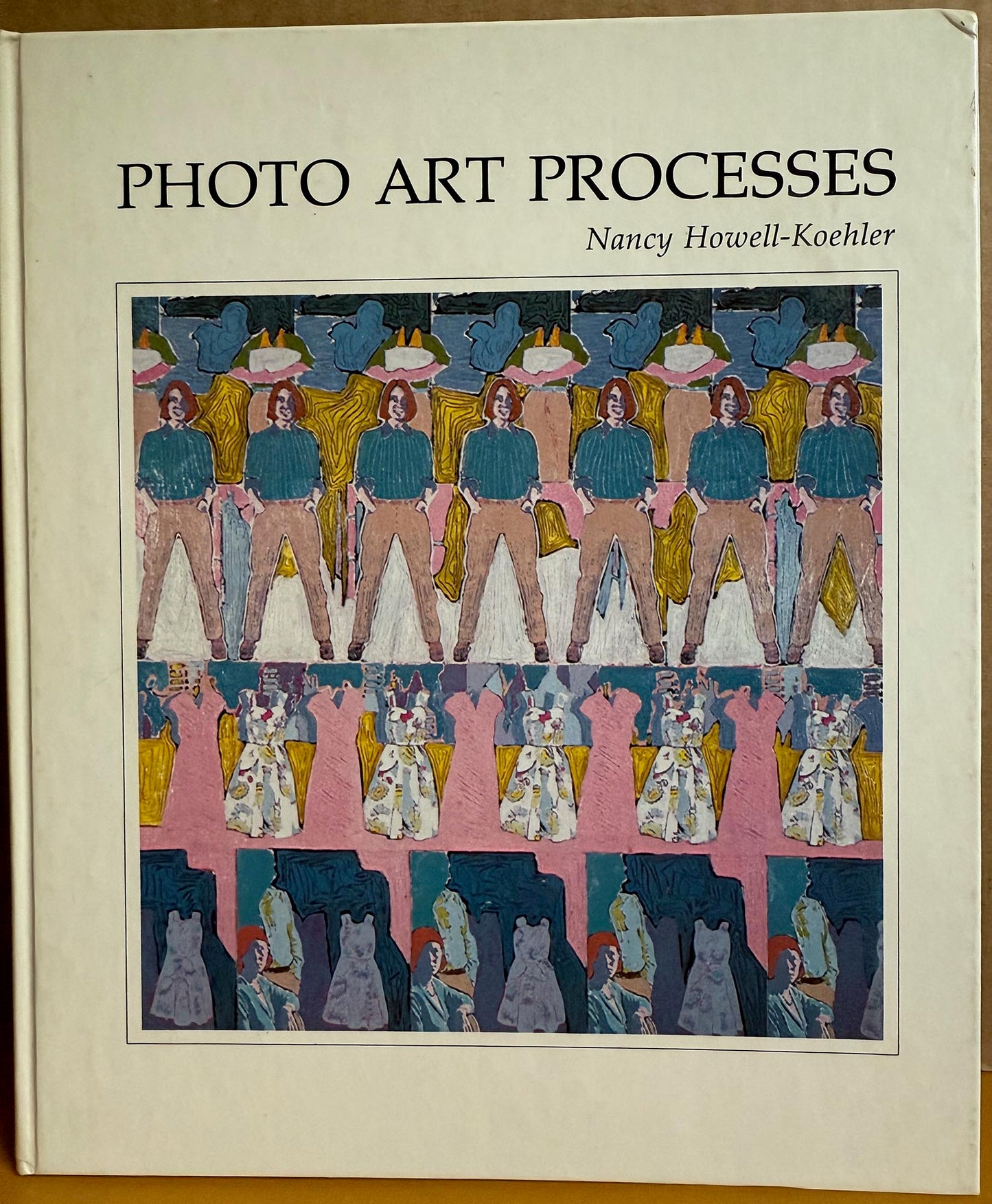 Photo Art Processes by Nancy Howell-Koehler.