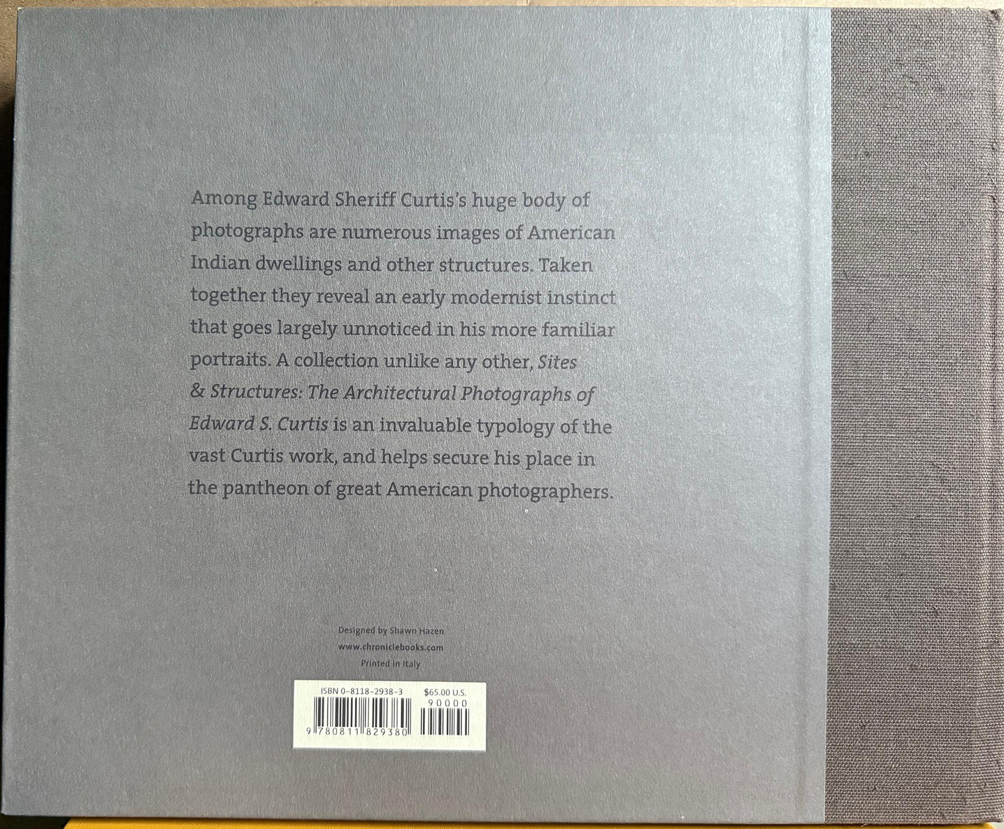 Curtis, Edward S. Sites & Structures: The Architectural Photographs of Edward S. Curtis.