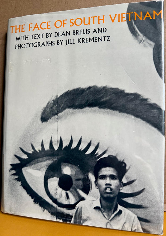 Krementz, Jill. The Face of South Vietnam. Photos by Jill Krementz.