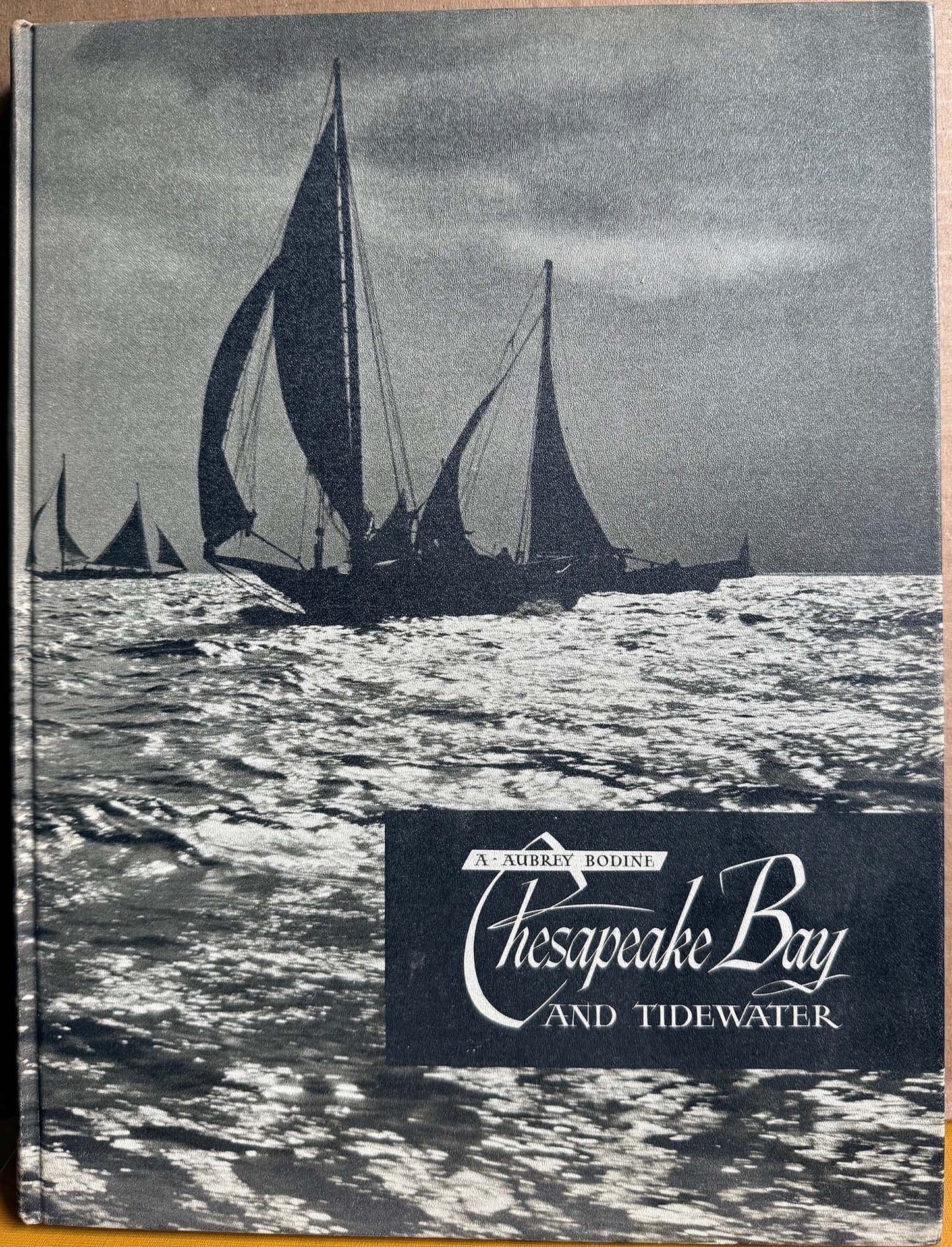 Bodine, A. Aubrey. Chesapeake Bay and Tidewater by A. Aubrey Bodine.
