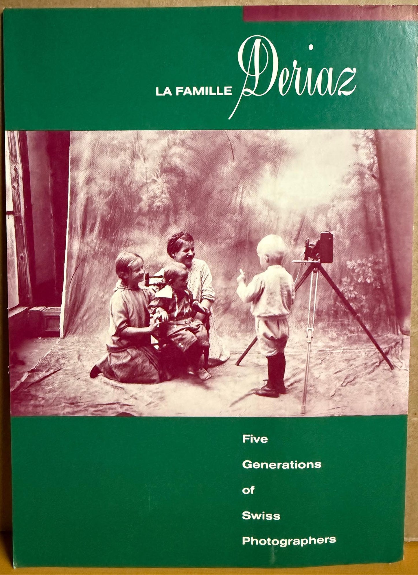 Deriaz. La Famille Deriaz. Five Generations of Swiss Photographers by Charles-Henri Favrod.