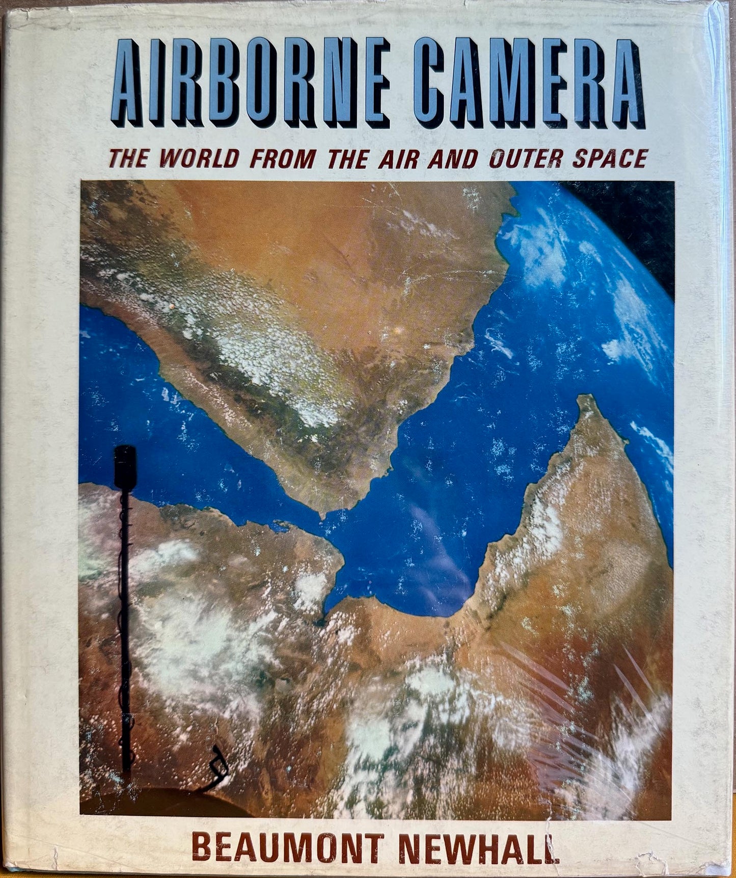 Aerial Photography. Airborne Camera: The World From the Air and Outer Space by Beaumont Newhall.