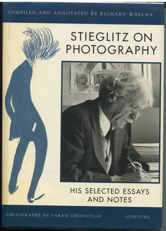 Steiglitz, Alfred.  Stieglitz on Photography: His Selected Essays and Notes.