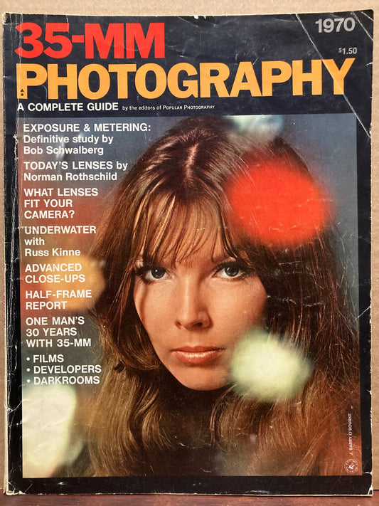 35-MM Photography: A Complete Guide by the Editors of Popular Photography, 1970.