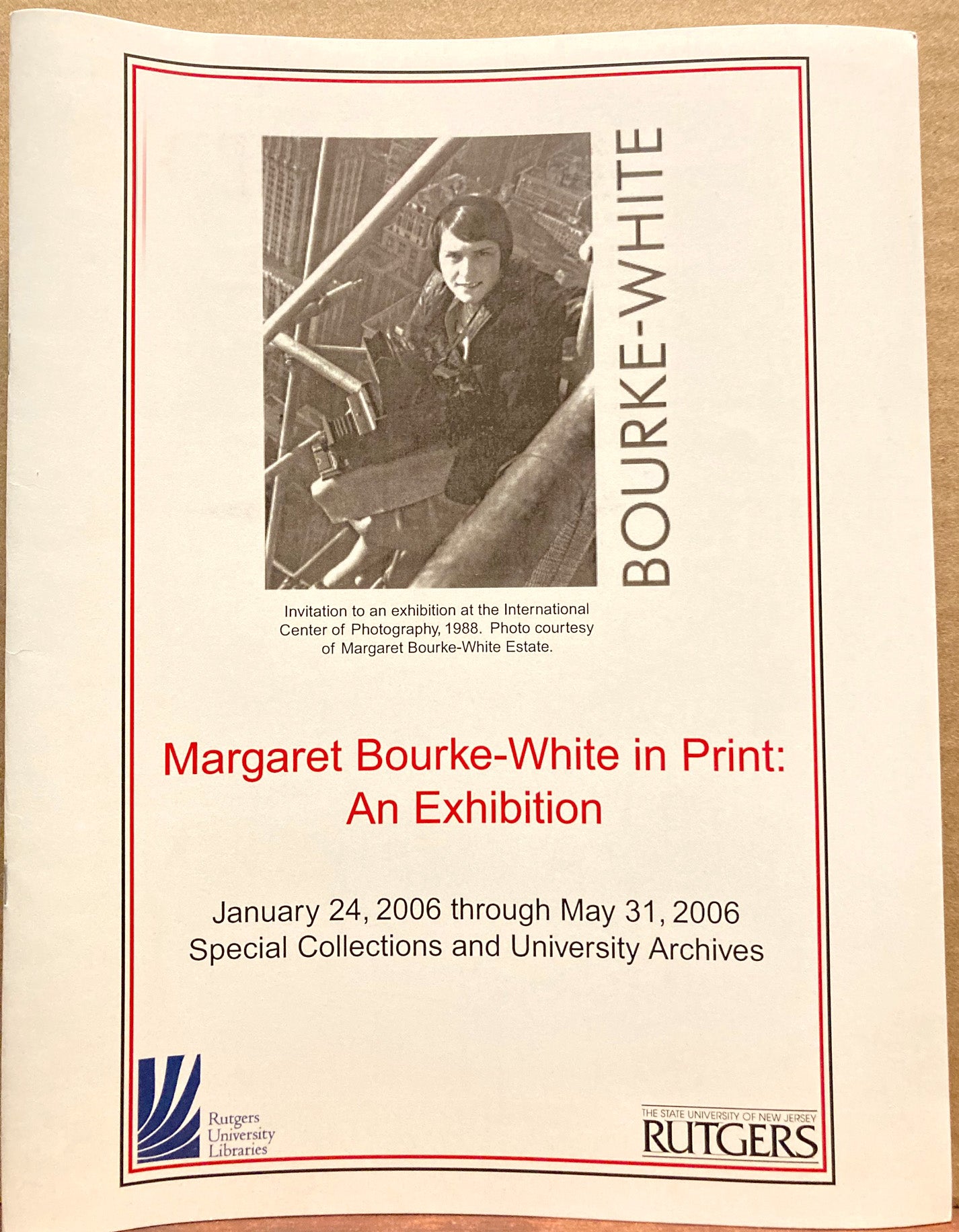 Bourke-White, Margaret. Margaret Bourke-White In Print: An Exhibition. January 24-May 31, 2006.