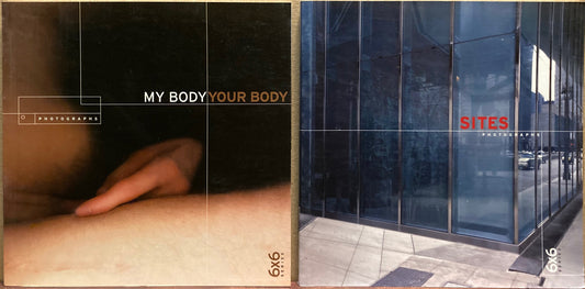 6x6 Series.  My Body, Your Body and Sites. Numbers 1 and 3 in the 6x6 Series, Columbia College, 2003.