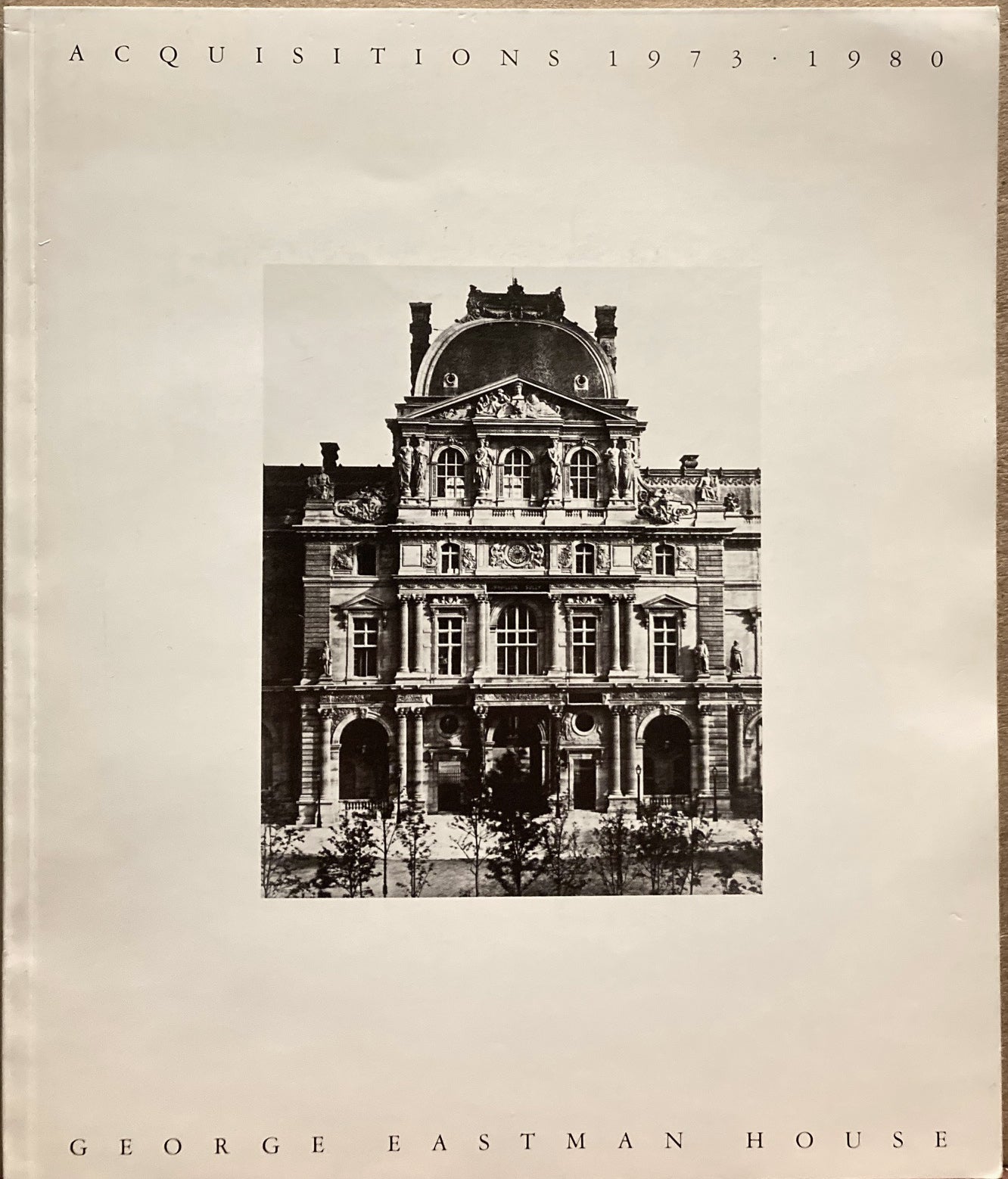 George Eastman House. Acquisitions 1973-1980.