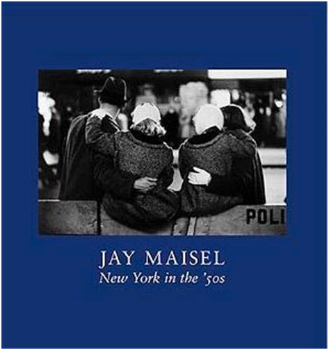 Maisel, Jay.  New York in the '50s.