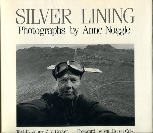 Noggle, Anne. Silver Lining: Photographs by Anne Noggle. Signed.