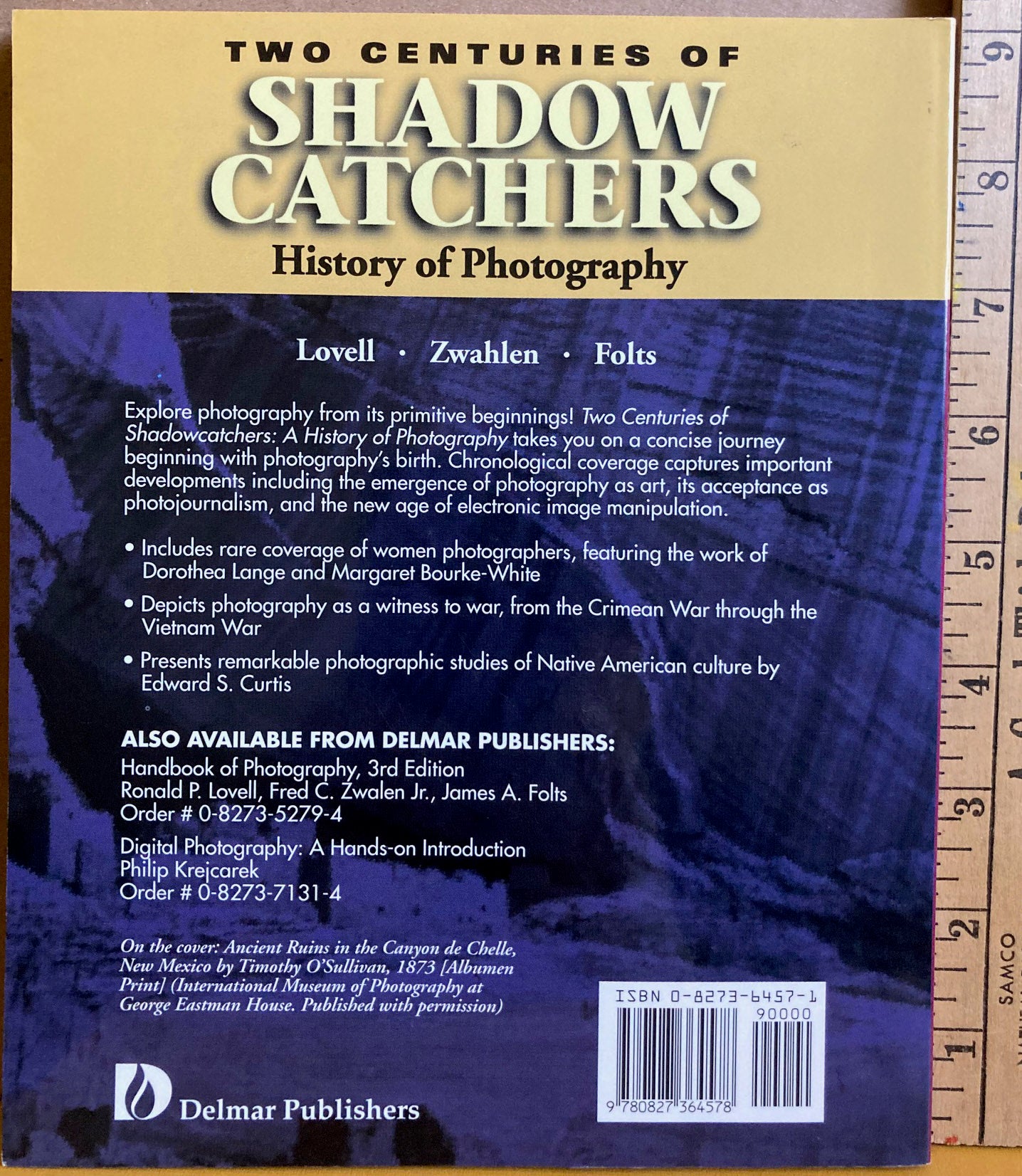 History of Photography. Two Centuries of Shadow Catchers: A History of Photography by Ronald P. Lovell, Fred C. Zwahlen Jr., and James A. Folts.
