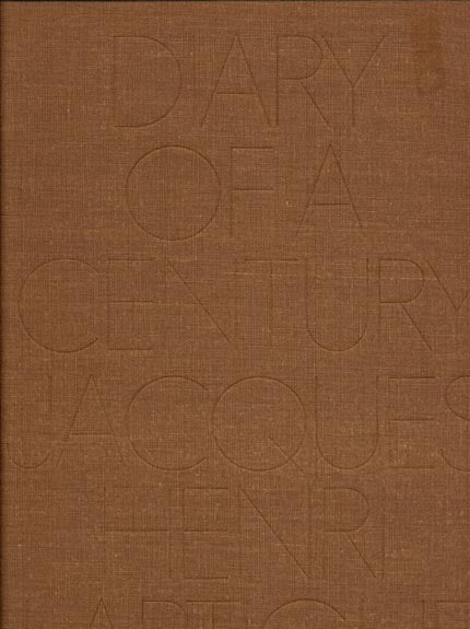 Lartigue. Diary of a Century: Jacques Henri Lartigue. First edition.