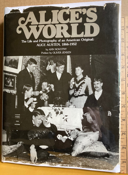 Austen, Alice. Alice’s World: The Life and Photography of an American Original: Alice Austen, 1866-1952 by Ann Novotny.