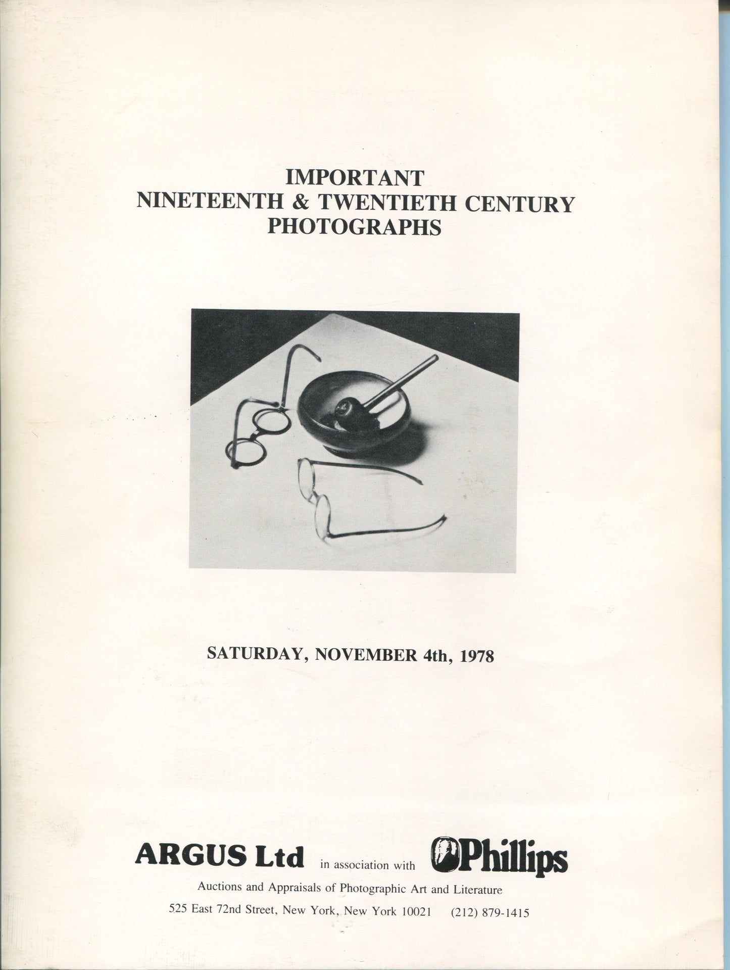 Photograph Auction Catalog. Important Nineteenth & Twentieth Century Photographs. Saturday, November 4, 1978. Argus Ltd. in association with Phillips.