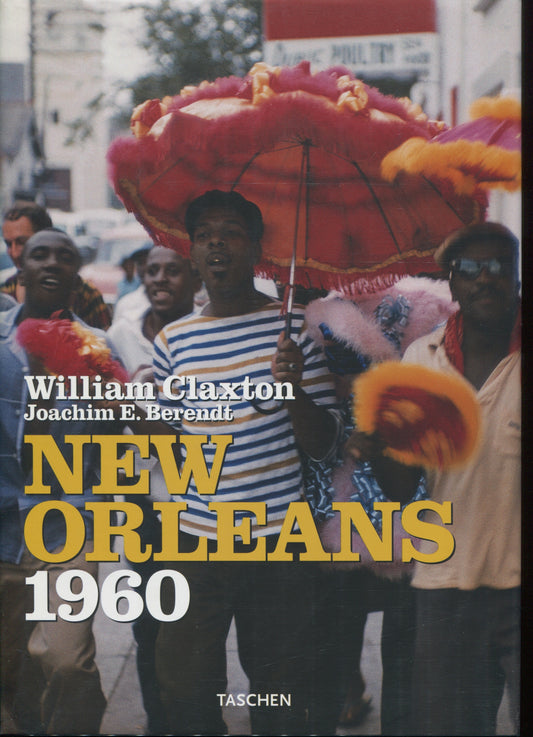 Claxton, William.  New Orleans: Jazz Life, 1960 by William Claxton and Joachim E. Berendt.