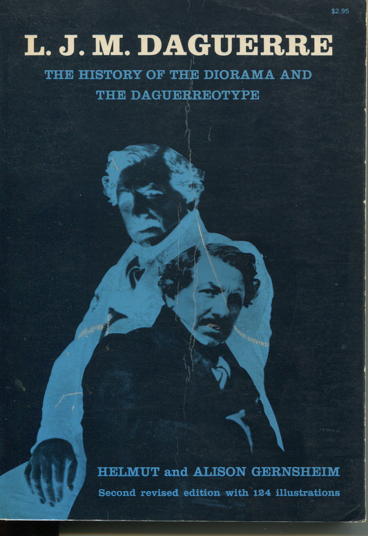 Daguerre. LJ.M. Daguerre: The History of the Diorama and the Daguerreotype by Helmut and Alison Gernsheim.