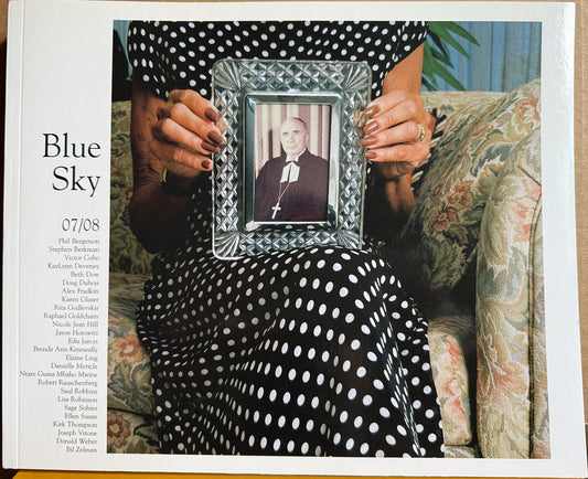 Blue Sky Annual Yearbook 07/08. Featuring Sage Sohier, Robert Rauschenberg, et al.