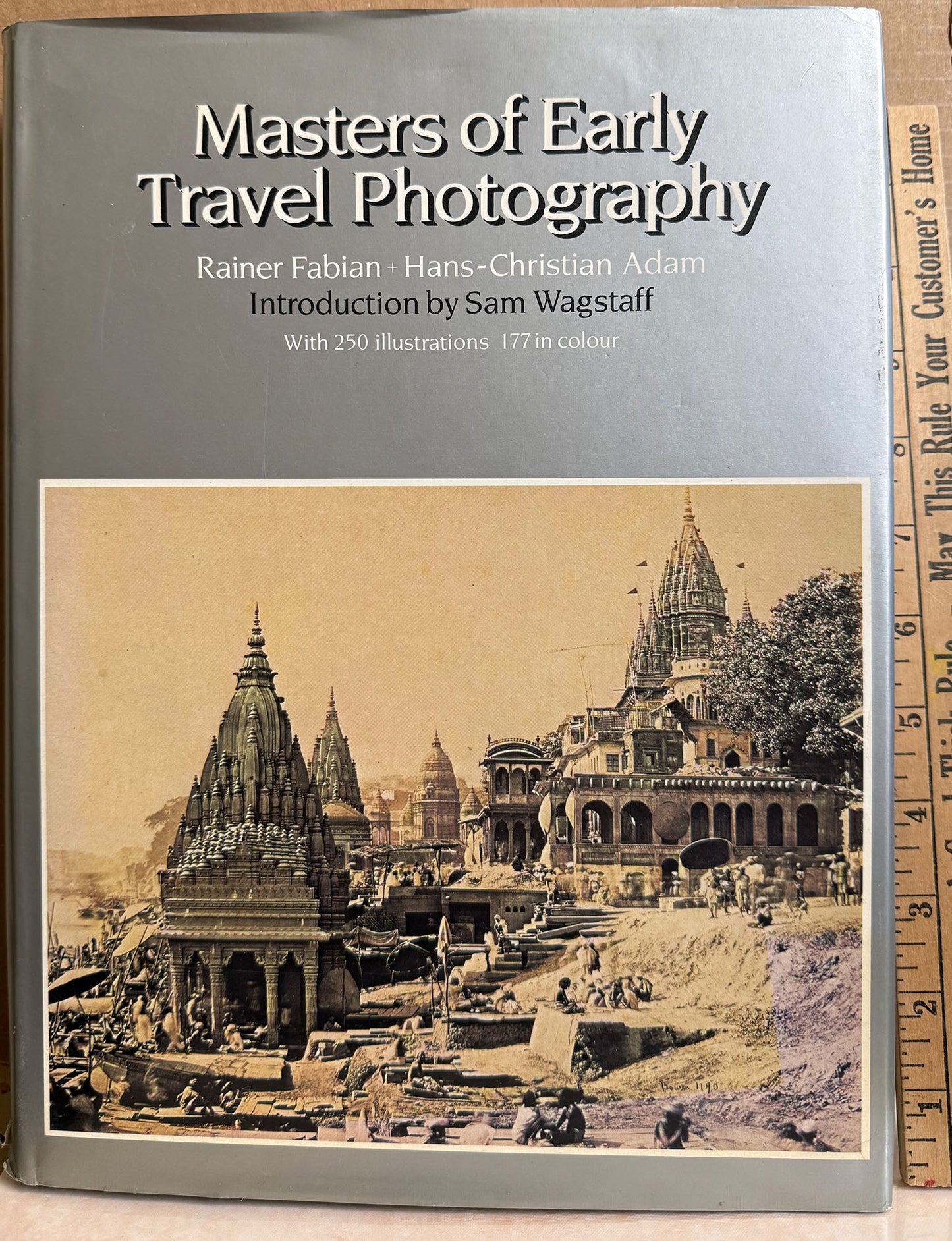 History of Photography. Masters of Early Travel Photography by Rainer Fabian and Hans-Christian-Adam.