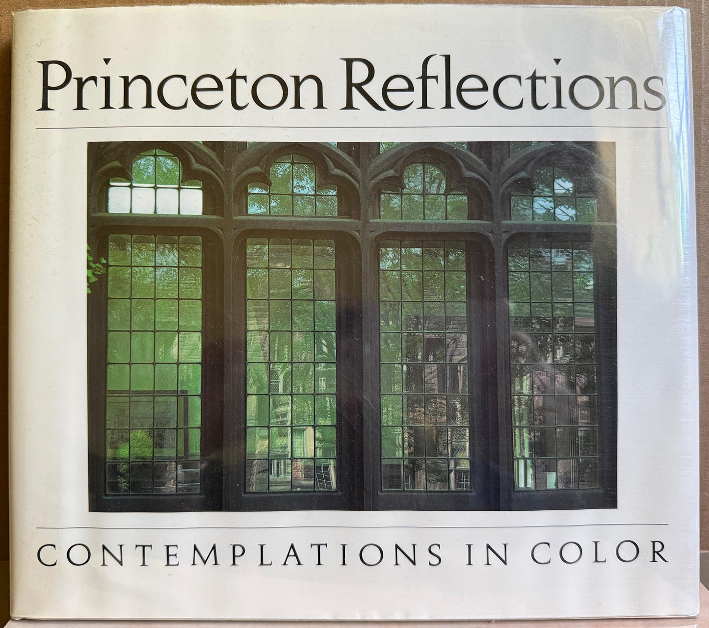 Princeton Reflections: Contemplations in Color, edited by Bruce Campbell.