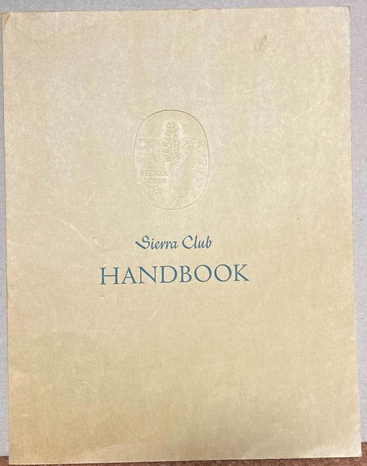 Adams, Ansel.  Sierra Club Handbook, 1971, with photos by Ansel Adams, et al.