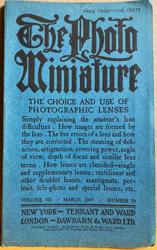 Lenses.  The Photo Miniature. The Choice and Use of Photographic Lenses.  Volume VII, March 1907, Number 79.