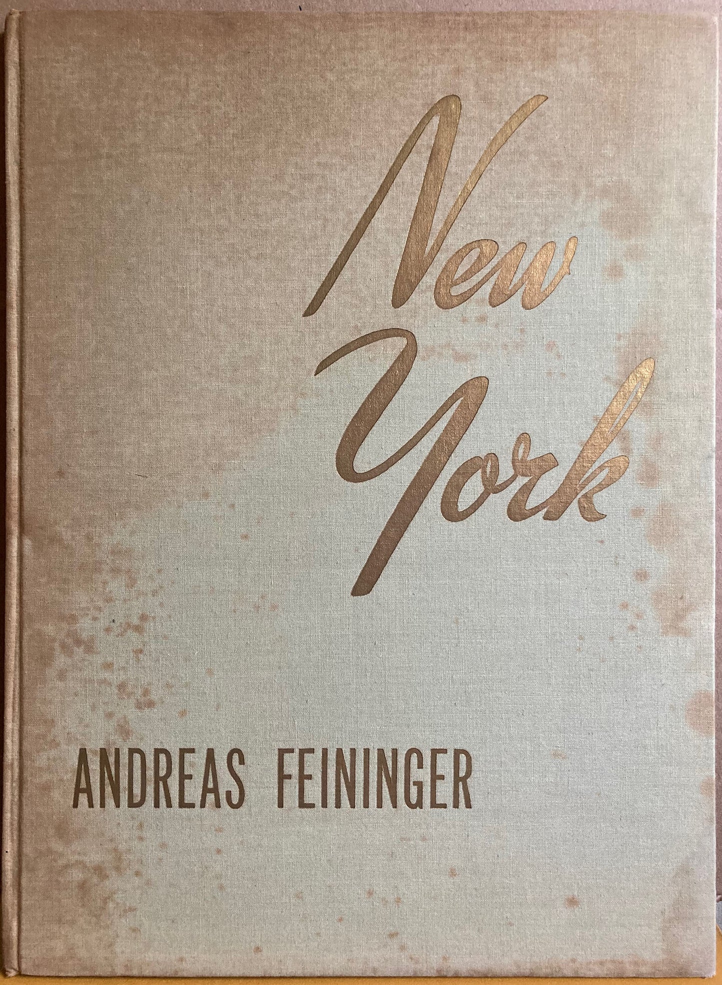 Feininger, Andreas.  New York. 96 Photographs by Andreas Feininger.