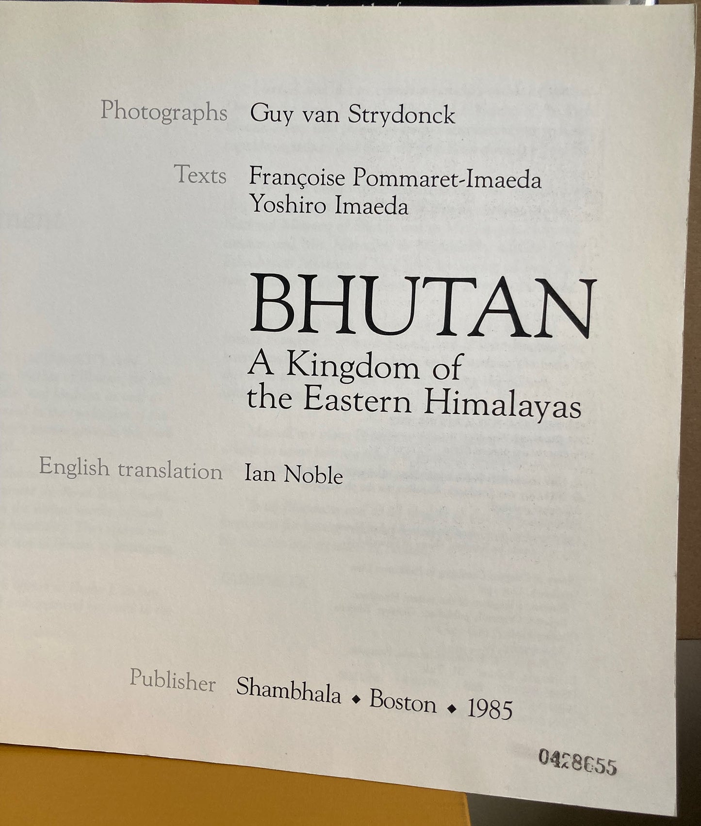 Bhutan: A Kingdom of the Eastern Himalayas. First edition. Photos by Guy van Strydonck.