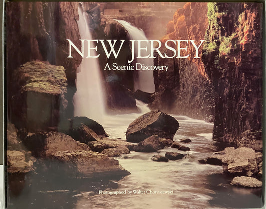 Choroszewski, Walter. New Jersey: A Scenic Discovery by Walter Choroszewski.