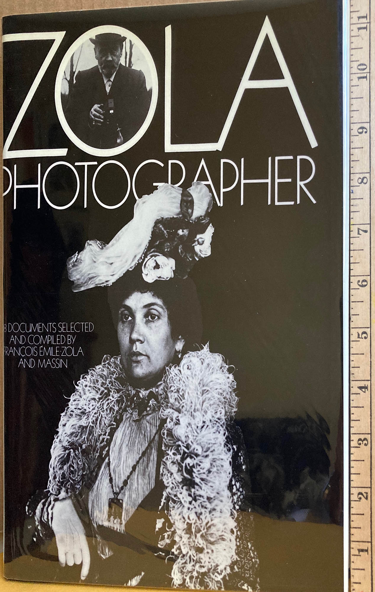 Zola. Zola: Photographer. Photographs by Émile Zola.