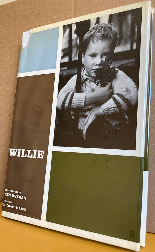 Heyman, Ken. Willie. Photographs by Ken Heyman. Adventures of a four-year-old boy in New York.