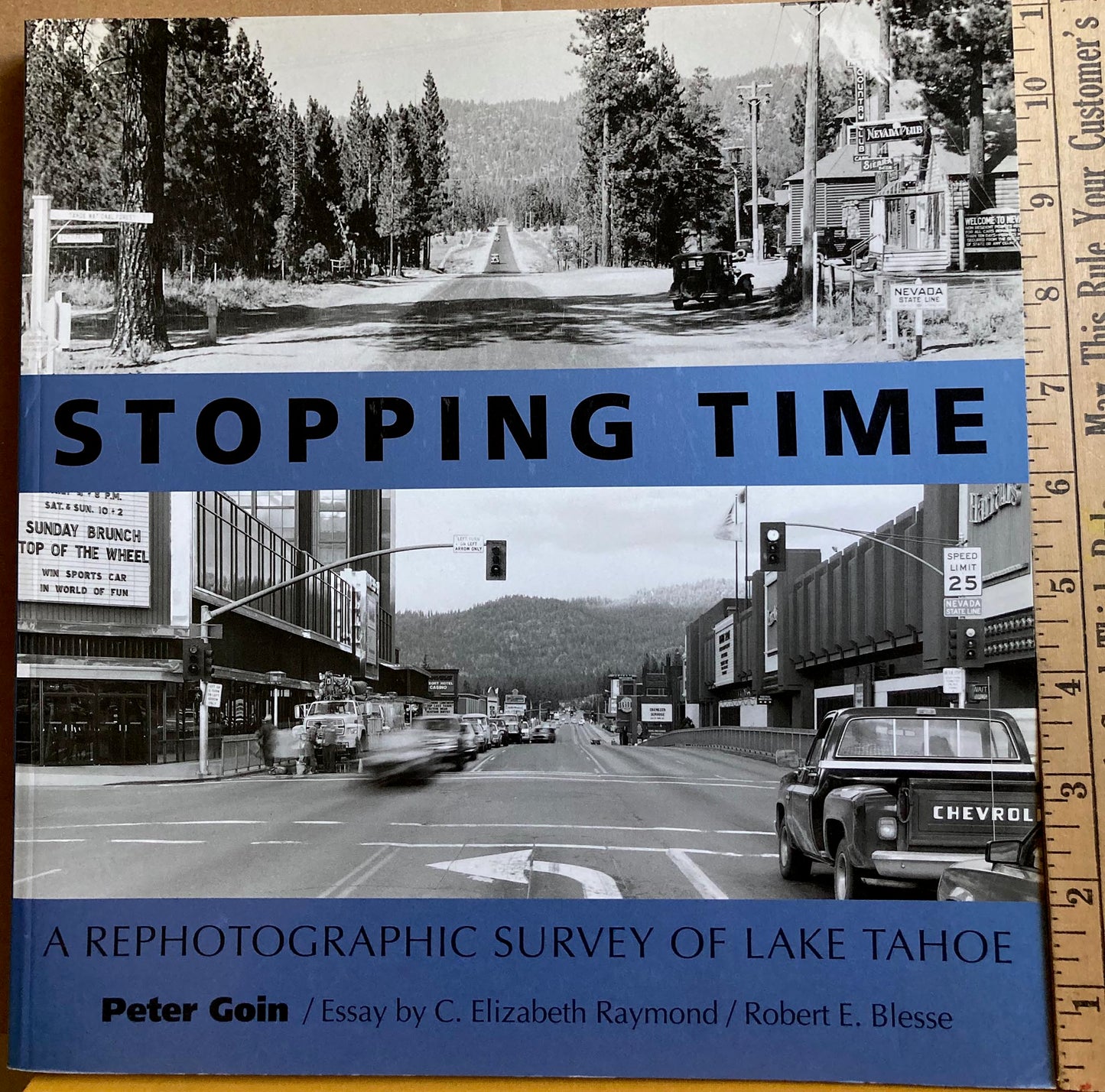 Goin, Peter. Stopping Time: A Rephotographic Survey of Lake Tahoe, photographs by Peter Goin.