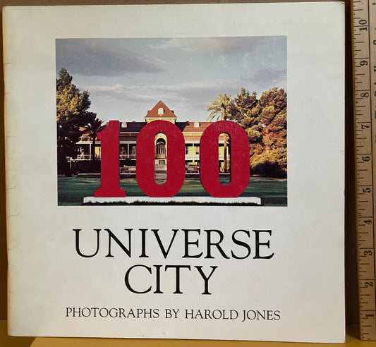 Jones, Harold.  Universe City.  Photographs by Harold Jones of Arizona State University.