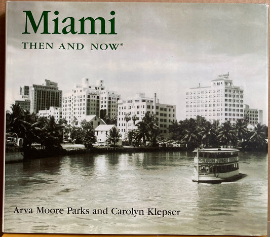 Miami: Then and Now.  Photographs of Miami, Florida by Simon Clay.