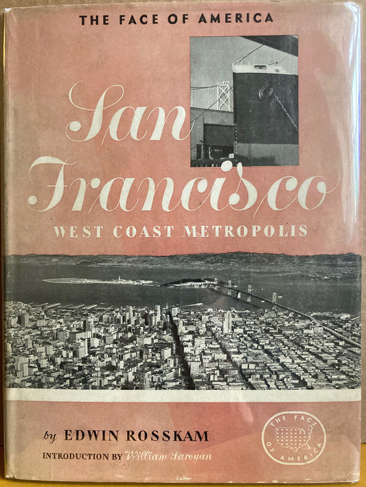 Rosskam, Edwin. San Francisco: West Coast Metropolis by Edwin Rosskam.