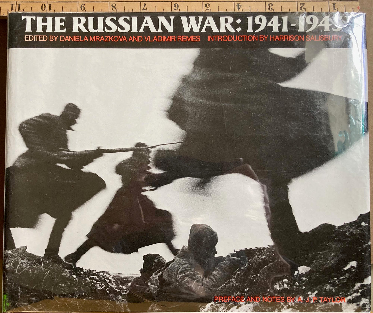 World War II. The Russian War: 1941-1945. Military history, illustrated.