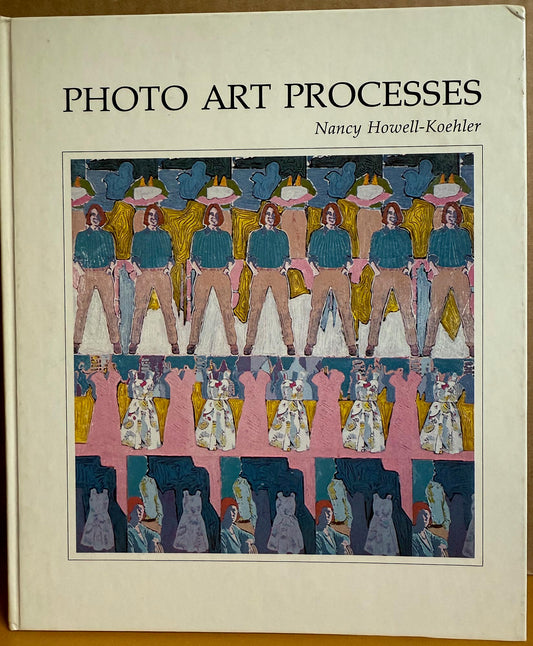 Photo Art Processes by Nancy Howell-Koehler.